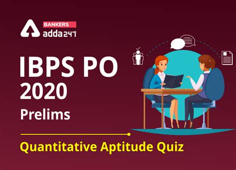 IBPS PO Prelims Quantitative Aptitude Daily Mock:10th August