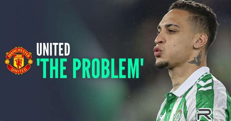 Antony brilliant for Betis again as Man Utd fans angrily point the ...