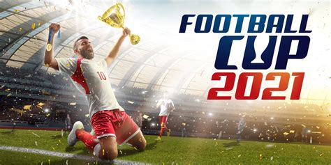 Football Cup 2021 | Jeux à télécharger sur Nintendo Switch | Jeux ...