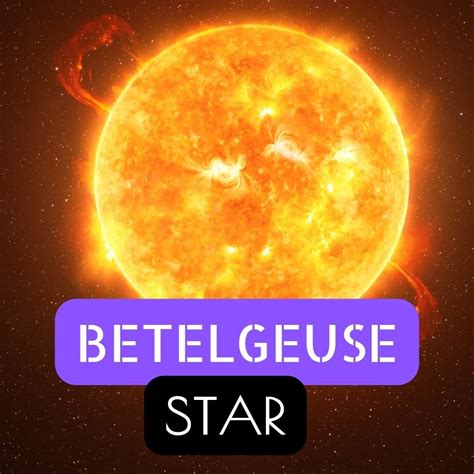7 Interesting Facts About Betelgeuse (Explained!)
