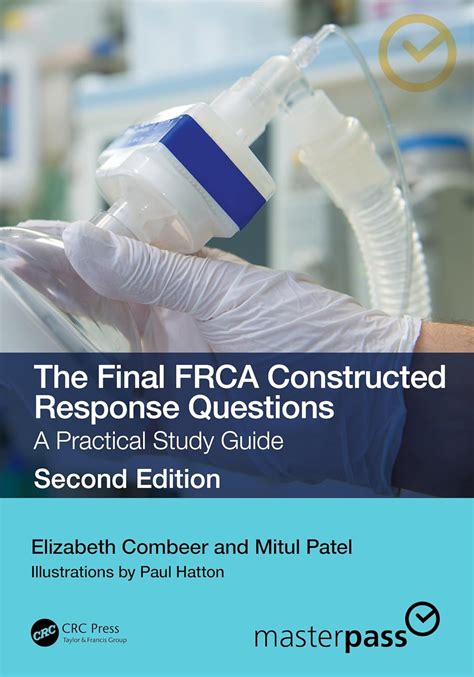 The Final FRCA Constructed Response Questions: A Practical Study Guide ...