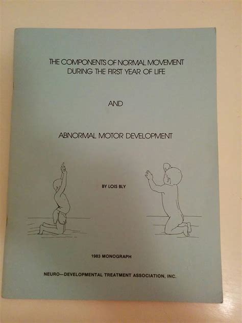 The Components of Normal Movement During the First Year of Life and ...