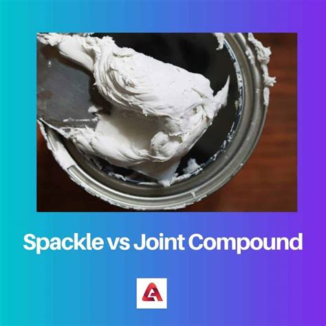 Senyawa Spackle vs Joint: Perbedaan dan Perbandingan