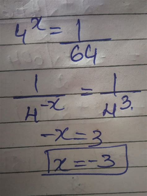 4^x=1/64 Find the value of x - Brainly.in