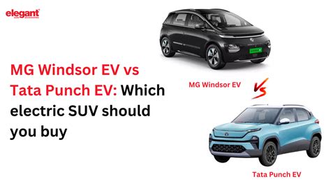 MG Windsor EV vs Tata Punch EV: Which electric SUV should you buy ...