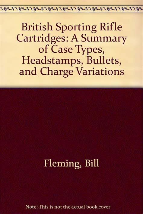Buy British Sporting Cartridges: A Summary of Case Types, Headstamps ...