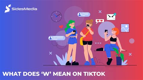 what ‘W’ Mean On TikTok | Sidesmedia