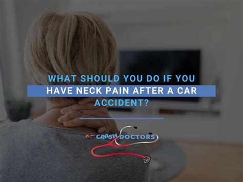 What To Do If You Have Neck Pain After A Car Accident