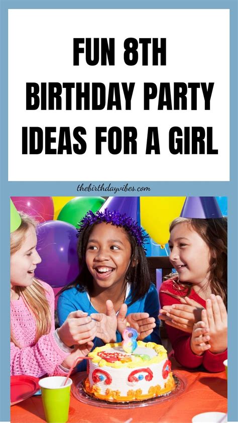 8th birthday party ideas for a girl – Artofit