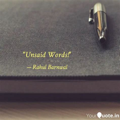 "Unsaid Words!" | Quotes & Writings by Rahul Barnwal | YourQuote
