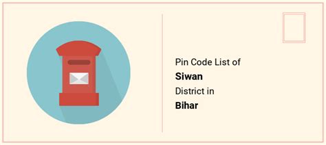 Siwan District Pin Code List, Bihar | PinCodeArea.in