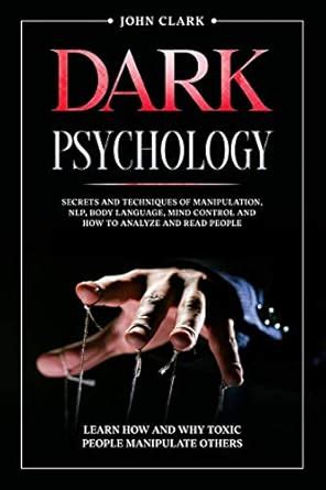 Buy Dark Psychology: Secrets and Techniques of Manipulation, NLP, Body ...
