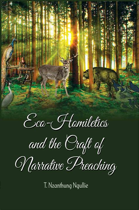 ECO-HOMILETICS AND THE CRAFT OF NARRATIVE PREACHING - Indian books and ...
