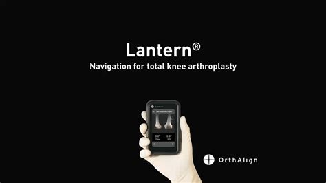 OrthAlign | Lantern Knee Overview