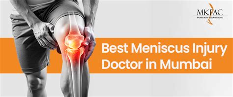 Best Meniscus Injury Doctor in Mumbai | MKFAC