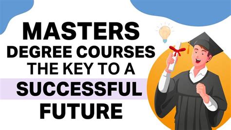 Masters Degree Courses - The Key To A Successful Future