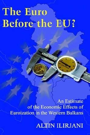 Buy The Euro Before the EU?: An Estimate of the Economic Effects of ...