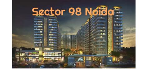 Sector 98, Noida: A Thriving Urban Hub