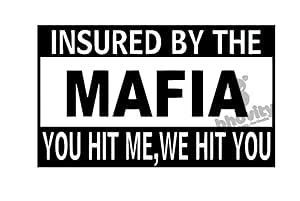 Bhovity® Insured Mafia Sticker for car/Bike (15cm x 9cm) Black : Amazon ...