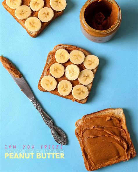 Can you Freeze Peanut Butter? - The Fork Bite