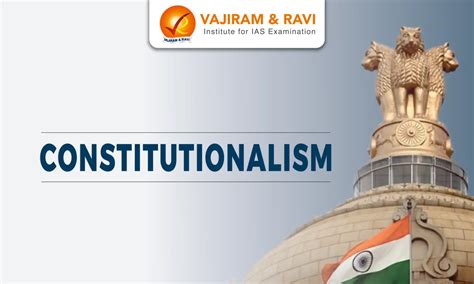 Constitutionalism, Meaning, Significance, Challenges