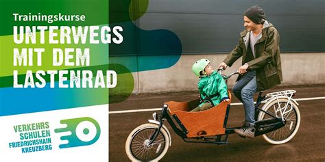 Lastenrad-Trainings, Verkehrsschule Weinstraße, Berlin, 17 April to 24 ...
