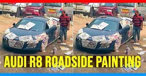 Audi R8 Supercar Worth Crores Getting Painted At Roadside Garage In Delhi