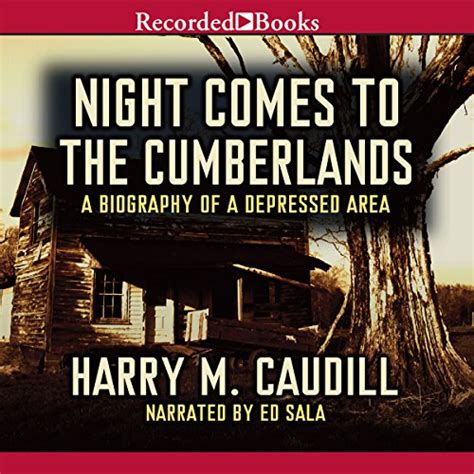 Night Comes to the Cumberlands (Audio Download): Harry M. Caudill, Ed ...