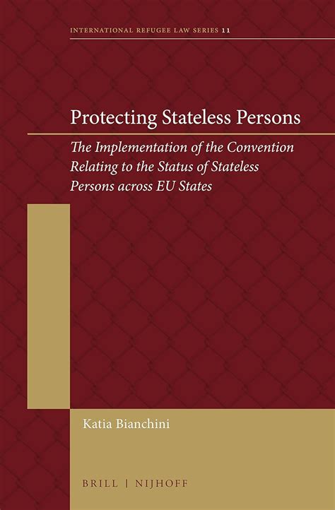Buy Protecting Stateless Persons: The Implementation of the Convention ...
