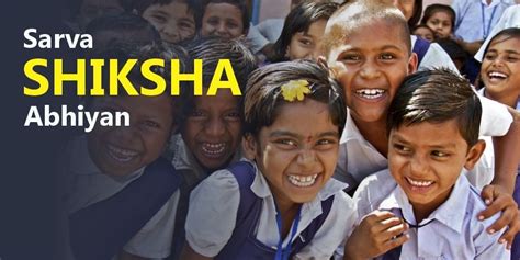 Sarva Shiksha Abhiyan - Information: Empowering India's Future: The ...