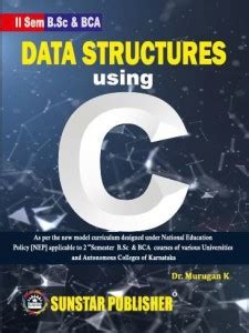2nd Sem B Sc & BCA Data Structures Using C: Buy 2nd Sem B Sc & BCA Data ...