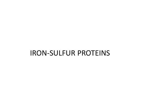 Fe S Cu Proteins - class note - IRON-SULFUR PROTEINS General Features ...