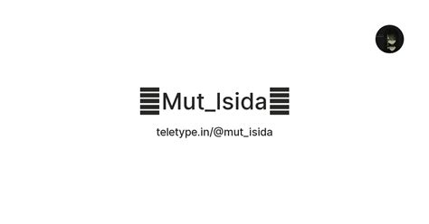 🌌Mut_Isida🌌 — Teletype