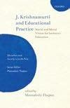 Buy J. Krishnamurti and Educational Practice: Social and Moral Vision ...