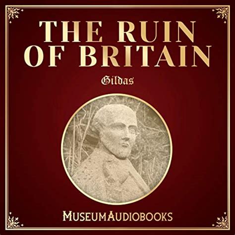 The Ruin of Britain (Audio Download): Gildas, George Irving ...