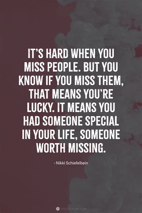 59 Quotes for When You're Deeply Missing Someone - Bright Drops