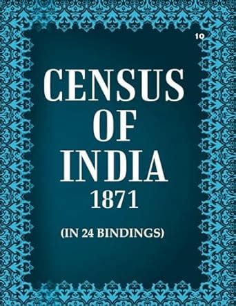 Amazon.in: Buy Census of India 1871: Central Provinces India Volume ...