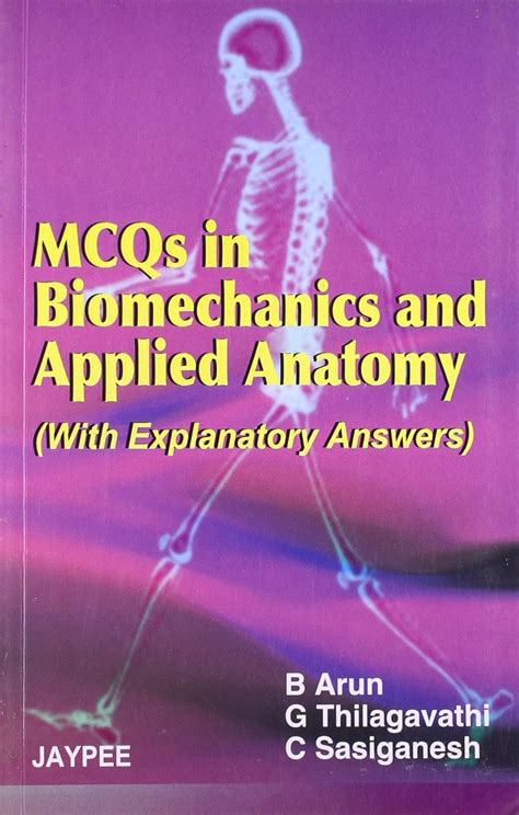 Buy Mcqs In Biomechanics And Applied Anatomy (With Explanatory Answers ...