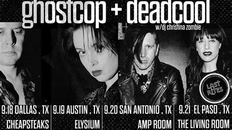 Ghost Cop + Dead Cool w/ Dj Christina Zombie, Cheapsteaks, Dallas, 18 ...