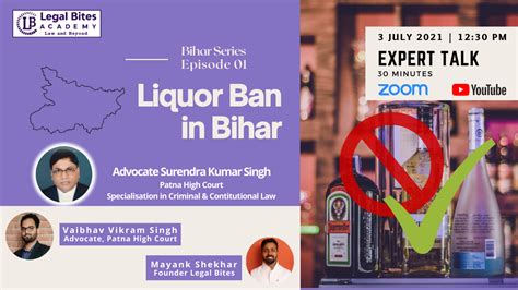 Webinar: Liquor Ban in Bihar: Boon or Bane? | Legal Bites Bihar Series ...