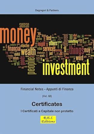 I Certificates a Capitale Non protetto (Financial Notes - Appunti di ...