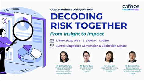 Coface Business Dialogues 2025 - Decoding Risk Together, Suntec ...