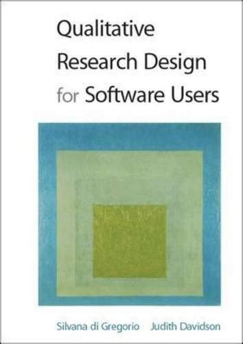 Qualitative Research Design for Software Users : Di Gregorio, Silvana ...