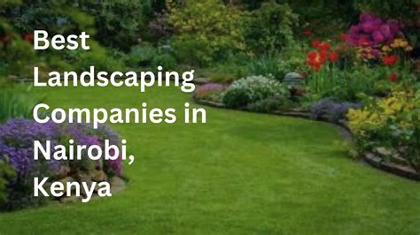 Best Landscaping Companies in Nairobi, Kenya