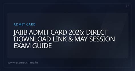 JAIIB Admit Card 2026 Out – Download Hall Ticket & Check May Exam ...
