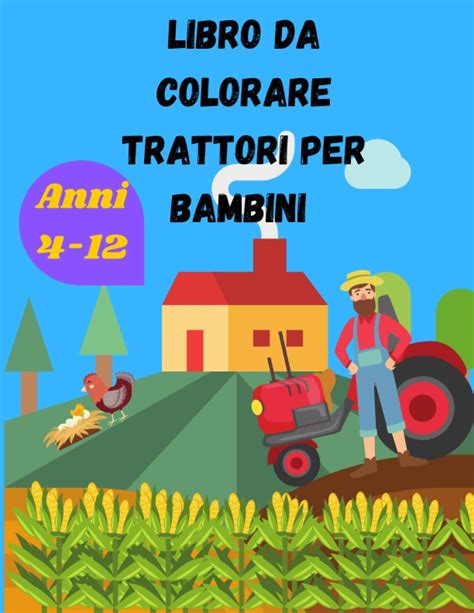 Libro Da Colorare Trattori Per Bambini 50 Semplici Immagini Da ...