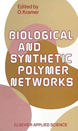 Biological and Synthetic Polymer Networks : Kramer, O.: Amazon.in: Books