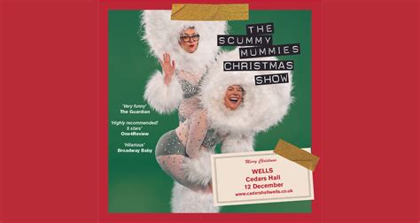 The Scummy Mummies Christmas Show - Cedars Hall