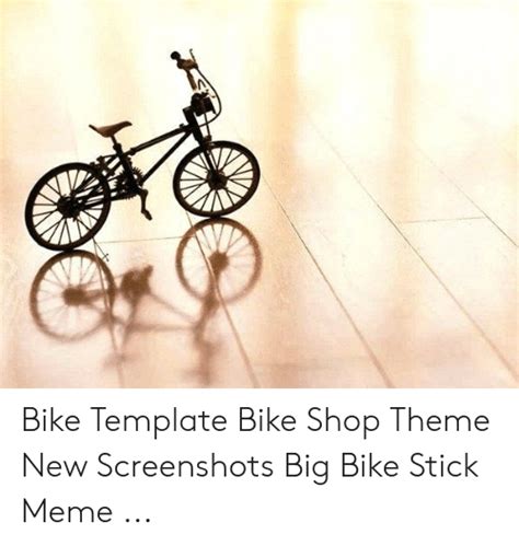 Bike Stick Meme Generator - 55+ Koleksi Gambar