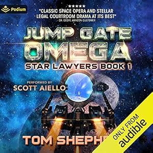 Jump Gate Omega: Star Lawyers, Book 1 (Audio Download): Tom Shepherd ...